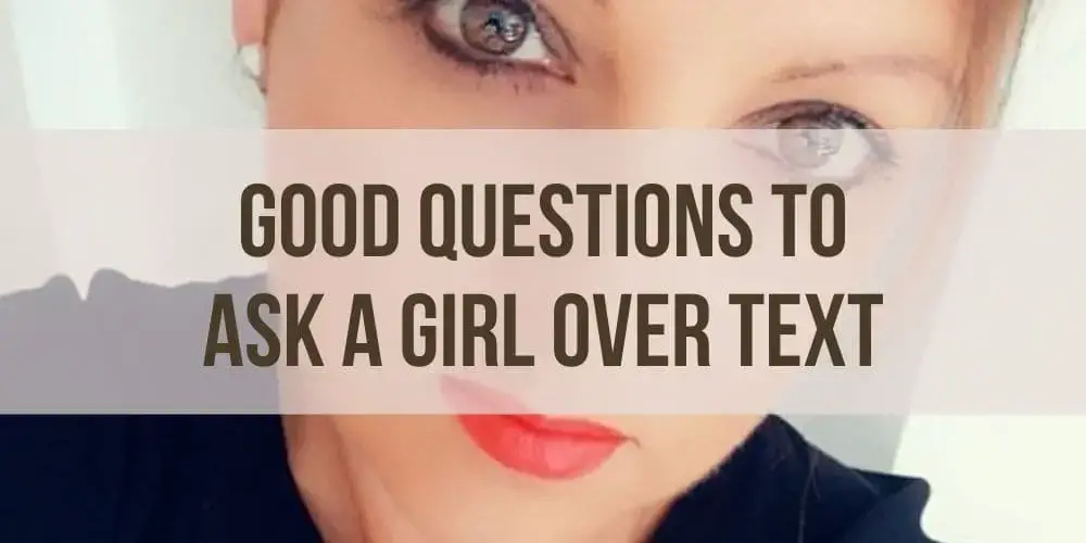 Girl to ask perfect questions a 151 Best