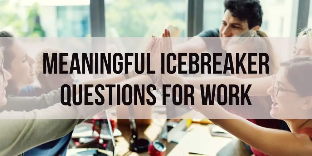 icebreaker questions for work